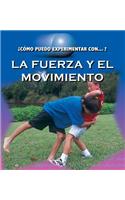 La Fuerza Y El Movimento