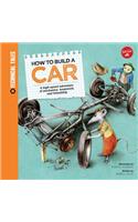 How to Build a Car: A High-Speed Adventure of Mechanics, Teamwork, and Friendship