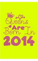 Queens Are Born In 2014 Notebook