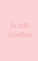 Je suis Adeline