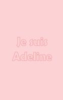 Je suis Adeline