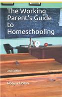 Working Parent's Guide to Homeschooling