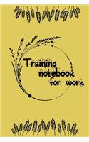 Training notebook for work, funny work notebook, work gifts notebooks