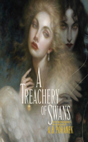 A Treachery of Swans