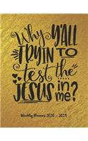 Why y´all trying to test the Jesus in me?