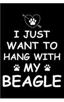 I Just Want to Hang With My Beagle