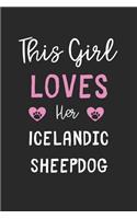 This Girl Loves Her Icelandic Sheepdog