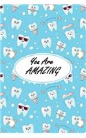 You Are AMAZING Dental Gift - Tooth Journal