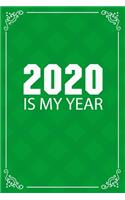 2020 Is My Year: Beautiful 2020 journal White lined interior,6x9 Blank Lined Notebook / Journal (Paperback, Green Cover) - Motivational 2020 New Year's Resolution Gi
