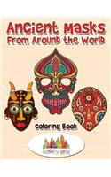 Ancient Masks From Around the World Coloring Book