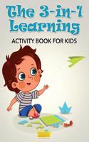 3-In-1 Learning Activity Book for Kids