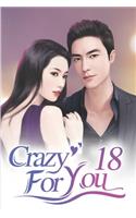 Crazy For You 18: She Didn't Want An Illegitimate Child