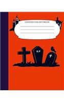 Composition Book: 7.5X9.25 Inch 109 Pages Coffin Cross Graveyard Halloween Themed Half Blank Half Wide Ruled School Exercise Book With Picture Space For Kids and Adul