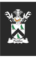 Peebles: Peebles Coat of Arms and Family Crest Notebook Journal (6 x 9 - 100 pages)