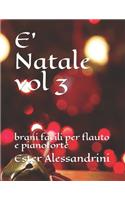 E' Natale vol 3: brani facili per flauto e pianoforte