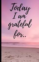 Today I am grateful for..