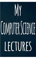 My Computer Science Lectures: The perfect gift for the student in your life - unique record keeper!