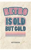 Retro Is Old But Gold