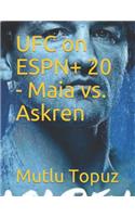 UFC on ESPN+ 20 - Maia vs. Askren