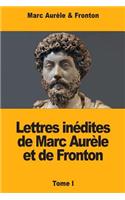 Lettres inédites de Marc Aurèle et de Fronton