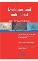 Dietitians and nutritionist RED-HOT Career Guide; 2540 REAL Interview Questions