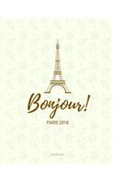 Bonjour Paris 2018 Traveler's Journal: College-Ruled Chic Vintage Eiffel Tower Notebook for Women