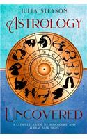 Astrology Uncovered
