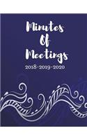 Minutes of Meetings 2018-2019-2020: Business Meeting Note, Discussion, Conclusion and Action Items 124p 8.5x11