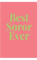 Best Soror Ever: 6x9 Blank Lined Journal Alpha Kappa Alpha gift for a soror; Gift for sisterhood or future soror