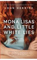 Mona Lisas and Little White Lies