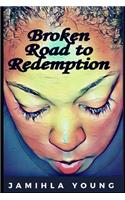 Broken Road to Redemption