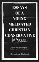 Essays of a Young Melinated Christian Conservative Woman