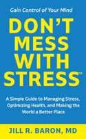 Don't Mess with Stress(TM)