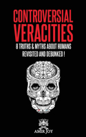 Controversial Veracities