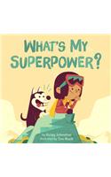 What's My Superpower?