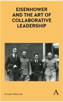 Eisenhower and the Art of Collaborative Leadership: (Anthem Impact)