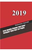 2019 Weekly Planner Red Color Designer Style Red 134 Pages: 2019 Planners Calendars Organizers Datebooks Appointment Books Agendas