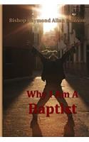 Why I Am a Baptist