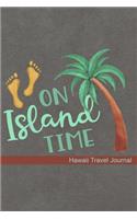 On Island Time Hawaii Travel Journal