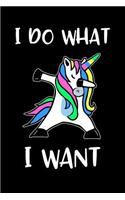 I Do What I Want