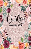 Wedding Planning Book: Large Wedding Planning Notebook & Organizer with Complete Checklists, Budget Planner, Worksheets, Journal Pages, and More 8.5x11 150 Pages