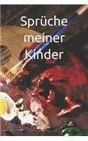 Sprüche Meiner Kinder