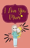 I Love You Mum