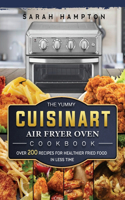 Yummy Cuisinart Air Fryer Oven Cookbook