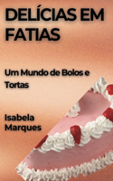 Delícias em Fatias