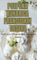 Potpuna Kuharica Francuskih Desera
