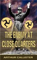 The Enemy at Close Quarters: (English)