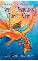 Real Dragons Don't Cry