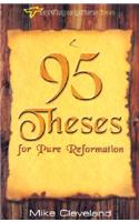 95 Theses for Pure Reformation