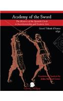 Academy of the Sword: The Mystery of the Spanish Circle in Swordsmanship and Esoteric Arts
